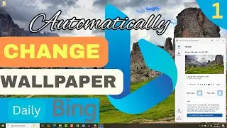 How to Install and Configure Bing Wallpaper on Windows