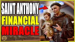 💲 Prayer to Saint Anthony for a Financial Miracle !  💲💰