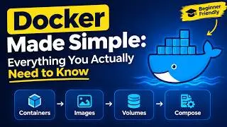 Docker Made Simple: Everything You Actually Need to Know