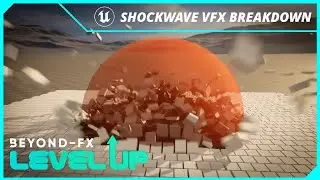 💥 How to Create a Blast/Shockwave Effect in Unreal Engine | Level Up - VFX Breakdowns | Beyond-FX