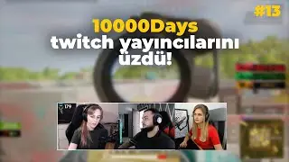 10000Days vs Twitch Streamers | 10000Days Upsets Foreign Streamers! | PUBG Twitch Türkiye #13