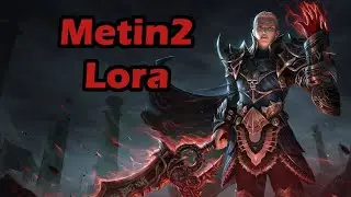 Metin2- Nový privát Lora- Příběh