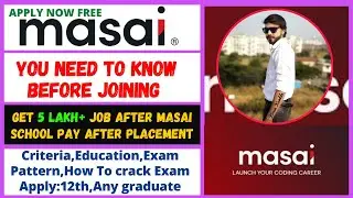 Masai School Complete Information |  You Need to Know Before Joining Masai School