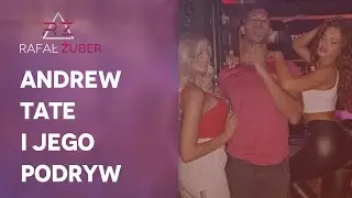 Andrew Tate  -  Czy jego porady o podrywie są celne, czy robią krzywdę?
