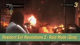Resident Evil Revelations 2 - (Gina) Raid Mode (HD)