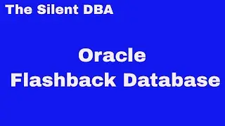 Oracle Flashback Database
