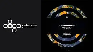 PREMIERE: Bondarev - Metamorph feat. Enakin.Ink [WARPP]