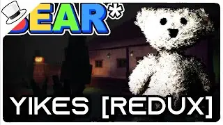 BEAR* Soundtrack - Yikes [Redux] Full Theme