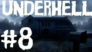 Underhell #8 - И Снова этот... О_о