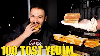 100 TANE TOST YEDİM!