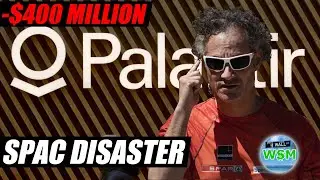 How Palantir Lost $400 Million on SPACs