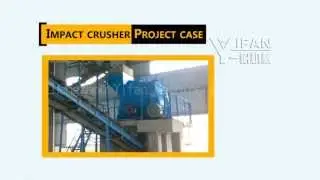 Impact crusher working principle- Top Mining Equipment Manufacturer - YIFAN Crushing Machines