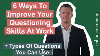 6 Ways to Improve Your Questioning Skills As A Manager