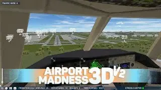 Airport Madness 3D V2 E153 Increasing Traffic/Runway Separation @ Toronto