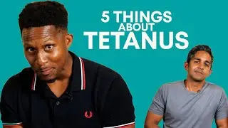 5 Things You Need to Know About Tetanus | Symptoms, Vaccine, History & More | Explained