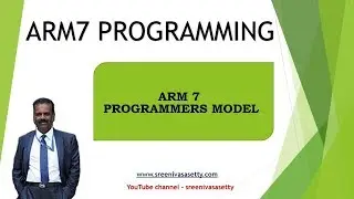 ARM 7 -Lecture -1: ARM 7 Programmers Model
