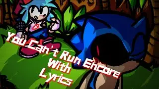 You can’t run encore with lyrics | ft. 