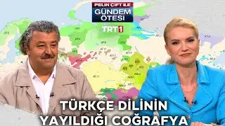 Türkçe'nin konuşulduğu bölgeler! | @gundemotesi 418. Bölüm