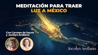 Meditación para traer luz a México