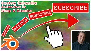 How to Make Custom Subscribe animations Using GIMP and Blender 2.82