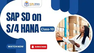 SAP SD on S/4 HANA | Class-10 | Complete Video