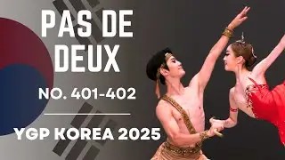 Classical Pas de Deux Competition (No. 401-402) ~ 2025 YGP Korea