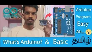 What's Arduino & Basic in Tamil || Arduino Tutorial