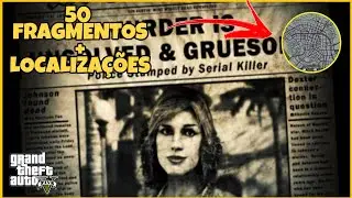GTA 5 - LOCALIZAÇÃO DOS 50 FRAGMENTOS DE CARTA + CASO RESOLVIDO
