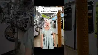 Hidden cameras on the train in Japan