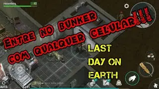 Como entrar no bunker com dispositivo incompatível!(Root!)Last day on earth 1.6