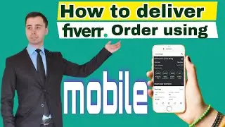 How to Deliver Order on Fiverr from Mobile 2022 || Deliver Fiverr Order #Shorts