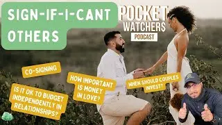 Pocket Watchers Podcast - Finances With Your Significant Other