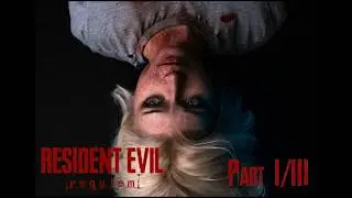 Playing RESIDENT EVIL: requiem (part 1/3)