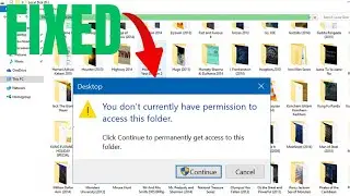 Fix “You Don't Currently Have Permission to Access This Folder” On PC Windows 11/10/8 (Issue Fixed)