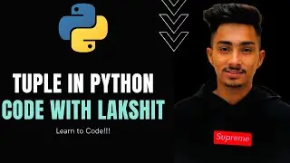 Tuple in Python | Code with Lakshit | Python tutorial #11