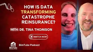 #34 - Dr. Tina Thomson - How is Data Transforming Catastrophe Reinsurance?