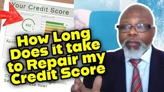 How Long Does It Take To Repair My Credit Score