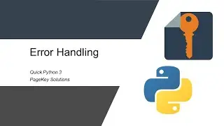 Quick Python 3: Error Handling (Actually pretty useful!)