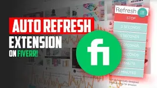 Auto Refresh Extension On Fiverr | Is It A Good Idea To Get More Orders? | How I Safely Use | 2022