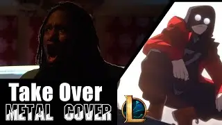 Tre Watson || Take Over (League of Legends Metal Cover)