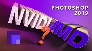 Choose the best Graphics Card for Photoshop CC 2019