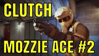 Clutch Mozzie Ace #2 - Rainbow Six Siege Highlights