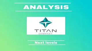 TITAN share news today | Tomorrow target | Next levels | Analysis 
