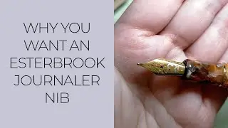 Why You Need the Esterbrook Journaler Fountain Pen Nib, Plus Stub Nib Comparisons