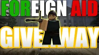 FOREIGN AID GIVEAWAY (links in desc)