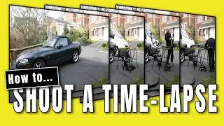 How to shoot a time-lapse