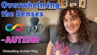 Sensory Overload and Autism