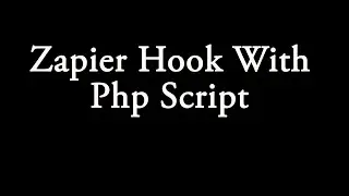 Zapier Hook With Php Script