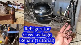 REFRIGERATOR GASS LEAKING REPAIR (Complete Tutorial) | Fully4world