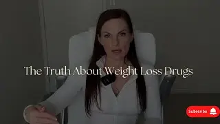 The Truth About Weight Loss Drugs